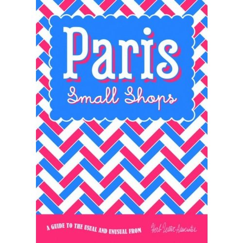 Herb Lester Associates Paris: Small Shops - Travel Guide Map Herb Lester Associates Paris: Small Shops - Travel Guide Map