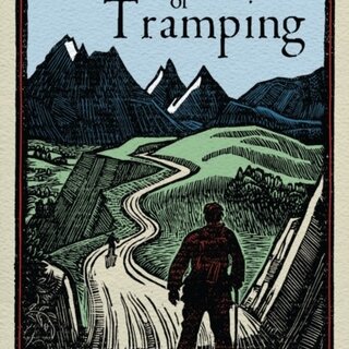 The Gentle Art Of Tramping