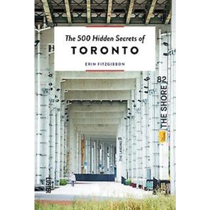 The 500 Hidden Secrets of Toronto
