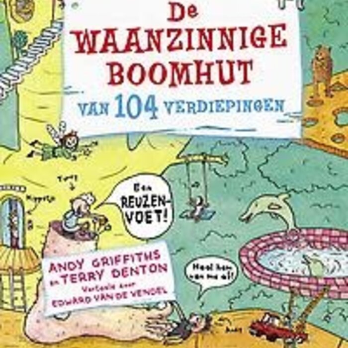 Andy Griffiths Waanzinnige boomhut van 104 verdiepingen
