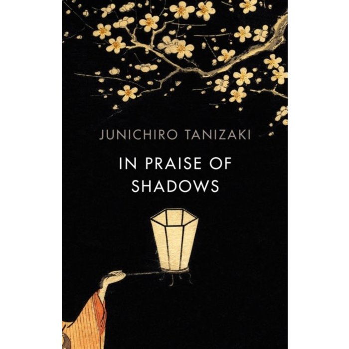 In Praise of Shadows