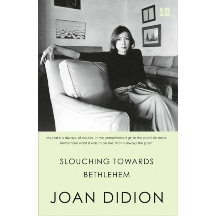 Joan Didion Slouching Towards Bethlehem