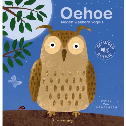 Guido Van Genechten Oehoe. Negen wakkere vogels Guido Van Genechten Oehoe. Negen wakkere vogels