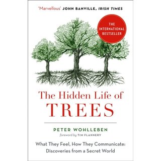 Peter Wohlleben The Hidden Life of Trees