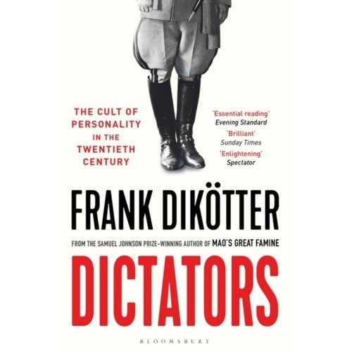 Dictators: The Cult of Personality in the Twentieth Century Dictators: The Cult of Personality in the Twentieth Century