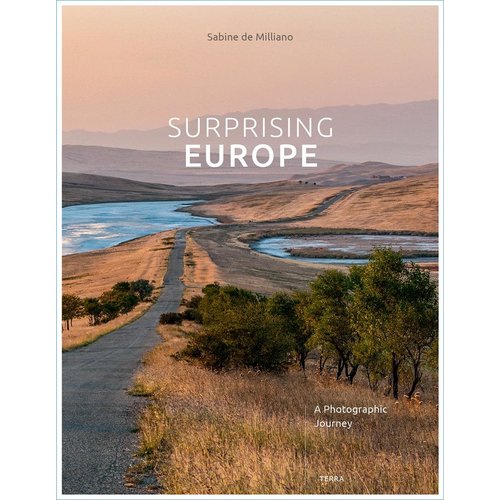 Surprising Europe: A Photographic Journey Surprising Europe: A Photographic Journey