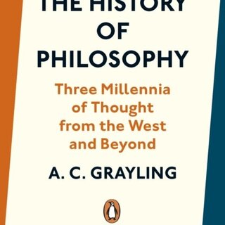 The History of Philosophy: Three Millennia of Thought from the West and Beyond