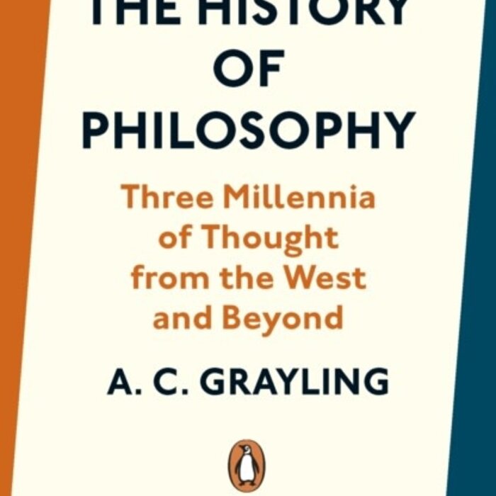 The History of Philosophy: Three Millennia of Thought from the West and Beyond