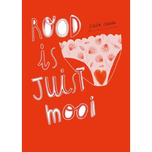 Rood is juist mooi Rood is juist mooi