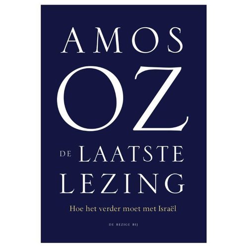Amos Oz Een laatste lezing
