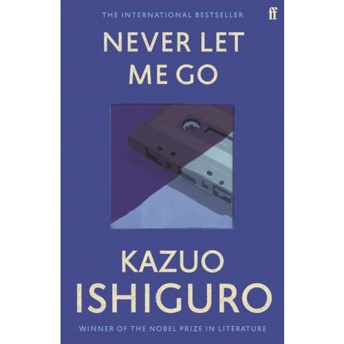 Kazuo Ishiguro Never Let Me Go Kazuo Ishiguro Never Let Me Go