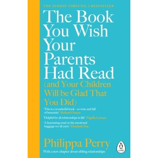 Philippa Perry The Book You Wish Your Parents Had Read