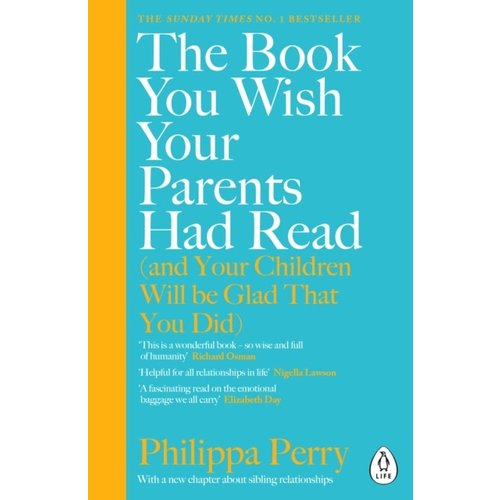 Philippa Perry The Book You Wish Your Parents Had Read Philippa Perry The Book You Wish Your Parents Had Read