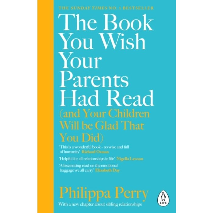 Philippa Perry The Book You Wish Your Parents Had Read