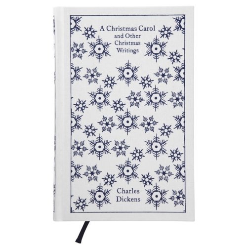 Charles Dickens A Christmas Carol and Other Christmas Writings Charles Dickens A Christmas Carol and Other Christmas Writings