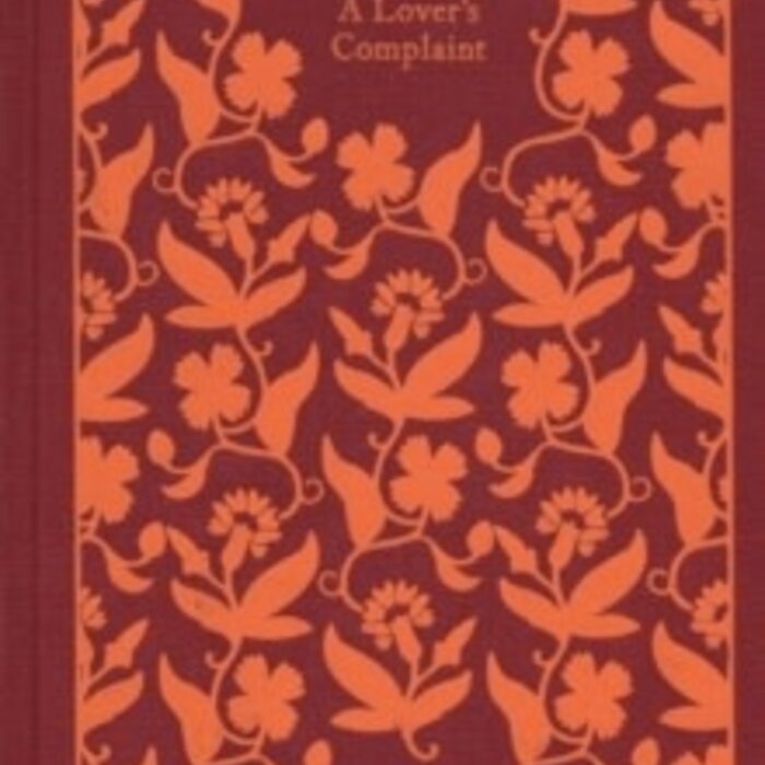 William Shakespeare The Sonnets and A Lover's Complaint