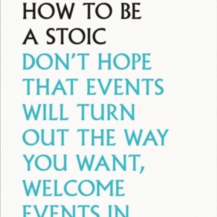 Seneca How To Be A Stoic