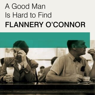 A Good Man is Hard to Find