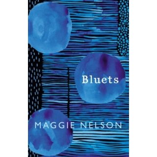 Maggie Nelson Bluets
