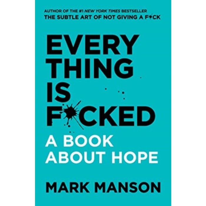 Everything is + subtle art (Mark Manson Box Set)