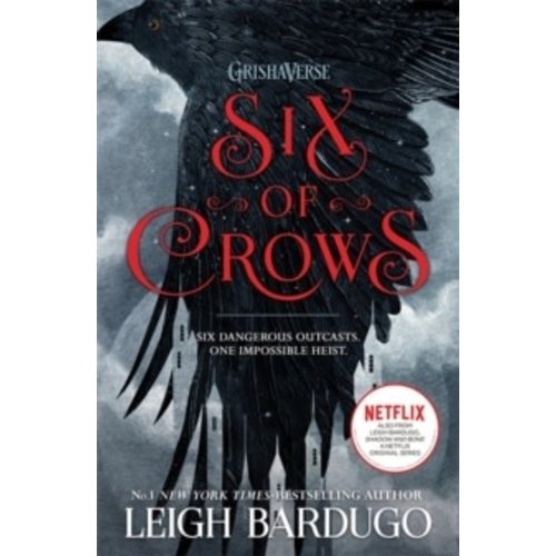 Leigh Bardugo Six of Crows : Book 1 Leigh Bardugo Six of Crows : Book 1