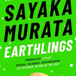 Sayaka Murata Earthlings