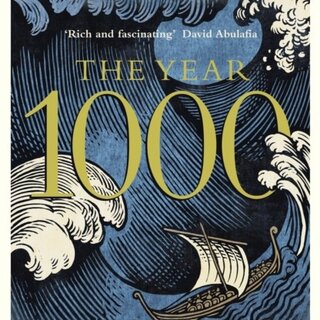 The Year 1000: When Explorers Connected the World and Globalization Began