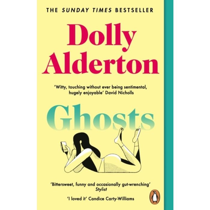 Dolly Alderton Ghosts: A Novel