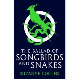 The Ballad of Songbirds & Snakes (The Hunger Games prequel)