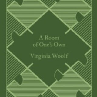 Virginia Woolf A Room of One's Own