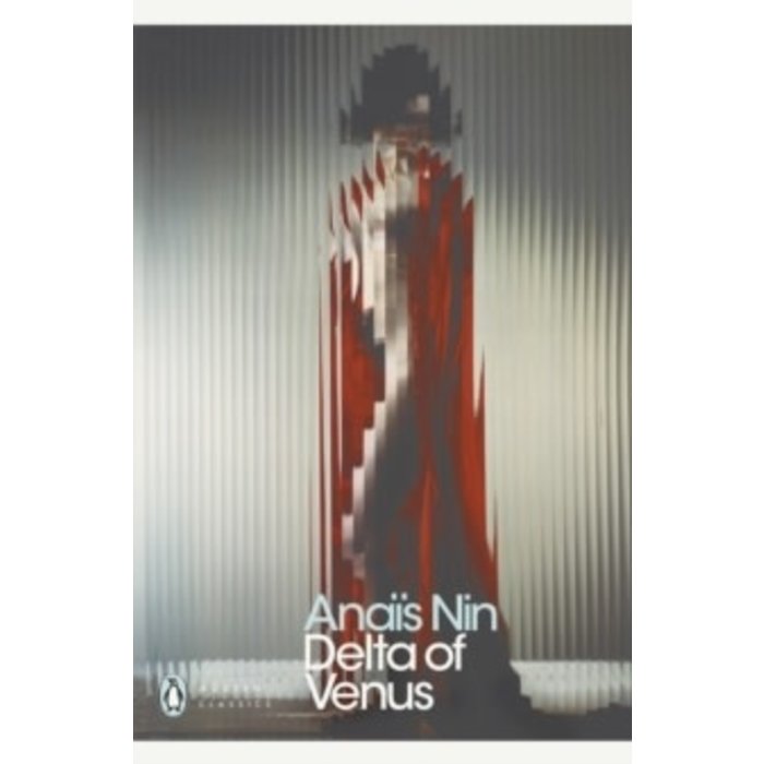 Delta of Venus: Anais Nin (Penguin Modern Classics)