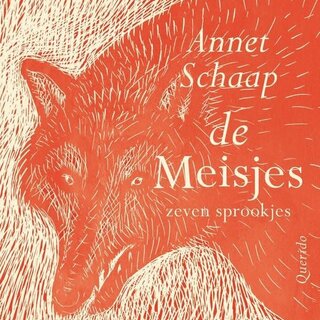 Annet Schaap De meisjes: Zeven sprookjes