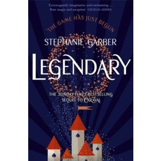 Stephanie Garber Legendary: Book 2