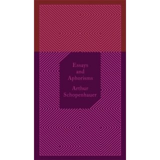 Arthur Schopenhauer Essays and Aphorisms