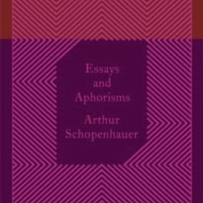 Arthur Schopenhauer Essays and Aphorisms
