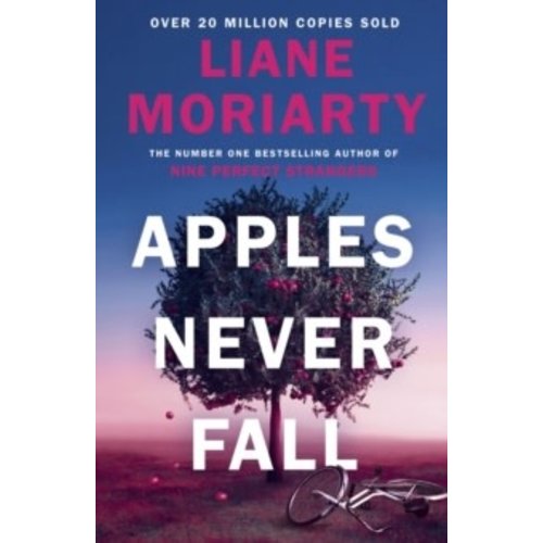 Liane Moriarty Apples Never Fall Liane Moriarty Apples Never Fall