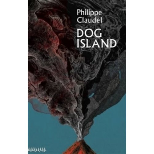 Philippe Claudel Dog Island Philippe Claudel Dog Island