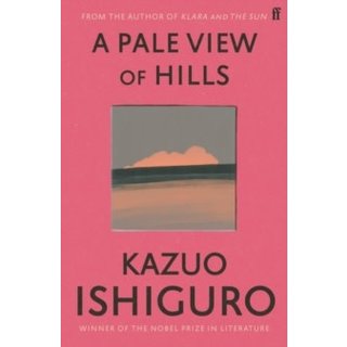 Kazuo Ishiguro A Pale View of Hills