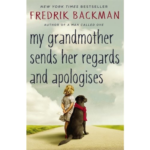 Fredrik Backman My Grandmother Sends Her Regards and Apologises