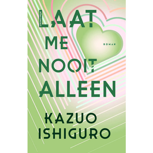 Kazuo Ishiguro Laat me nooit alleen Kazuo Ishiguro Laat me nooit alleen