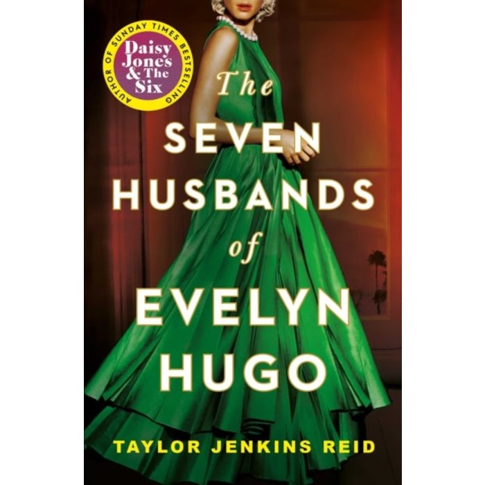 Taylor Jenkins Reid The Seven Husbands of Evelyn Hugo: A Novel