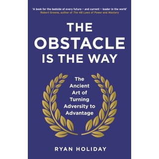 The Obstacle Is the Way
