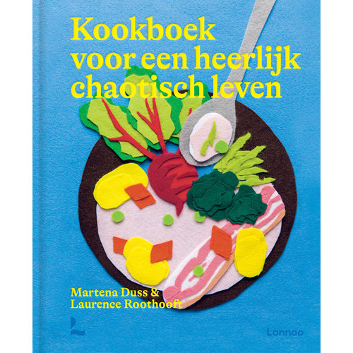 Gesigneerd: Kookboek voor een heerlijk chaotisch leven