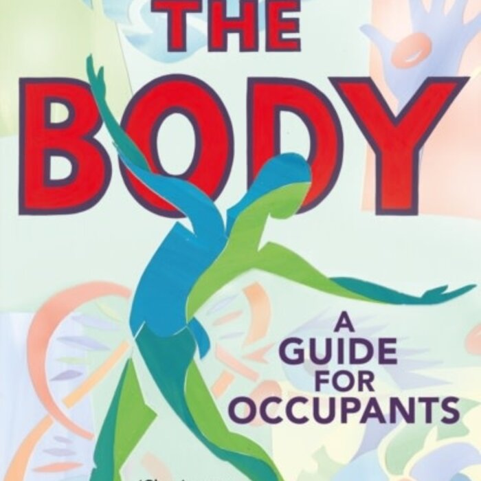 Bill Bryson The Body: A Guide for Occupants