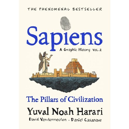 Yuval Noah Harari Sapiens: The Pillars of Civilization Yuval Noah Harari Sapiens: The Pillars of Civilization