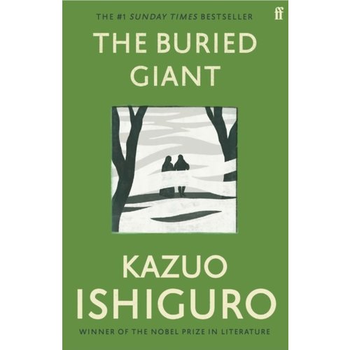 Kazuo Ishiguro The Buried Giant Kazuo Ishiguro The Buried Giant