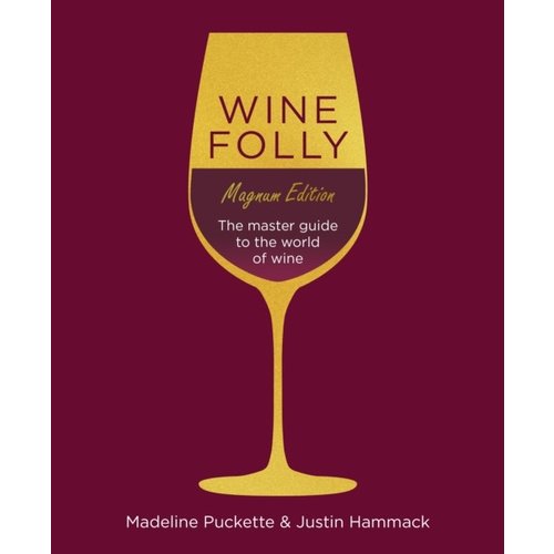 Madeline Puckette Wine Folly: Magnum Edition : The Master Guide Madeline Puckette Wine Folly: Magnum Edition : The Master Guide