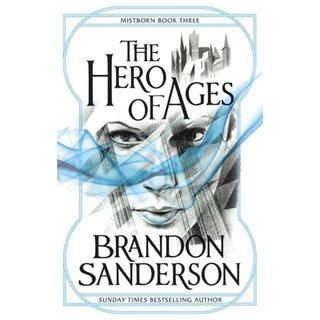 Mistborn: The Hero of Ages: Book Three