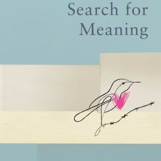 Man's Search for Meaning
