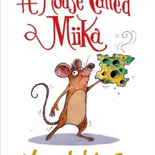 Signed: A Mouse Called Miika